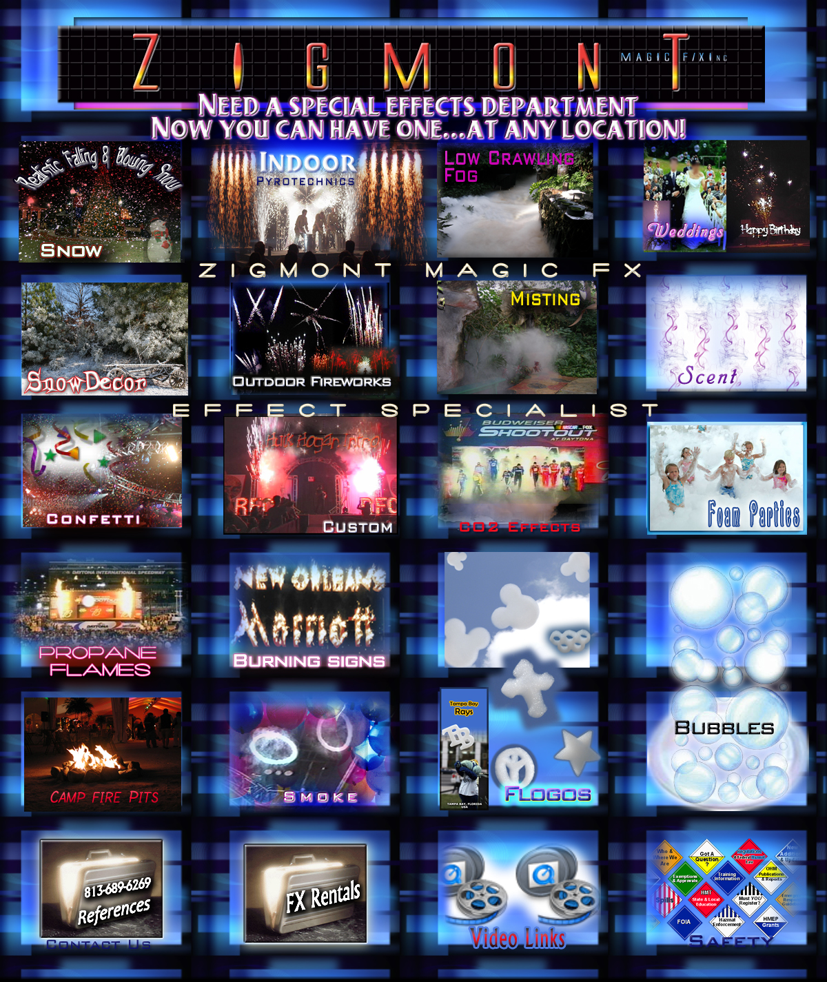 Zigmont Magic F/X is a Full Service Special Effects Company ready to provide your event with Live Spectacular Special Effects, Professional Firework Displays, Indoor Pyrotechnics Effects, Propane Flame Cannons , Cyro jets, Low Ground crawling smoke, Bubbles Machines, Confetti & Streamer Cannons and the Ultimate in Artificial Snow Deco and Fake Snow Machines for Event Rentals and Services in Tampa - Orlando Florida, the entire USA with worldwide service's available. Performing our special effects internationally in 17 countries